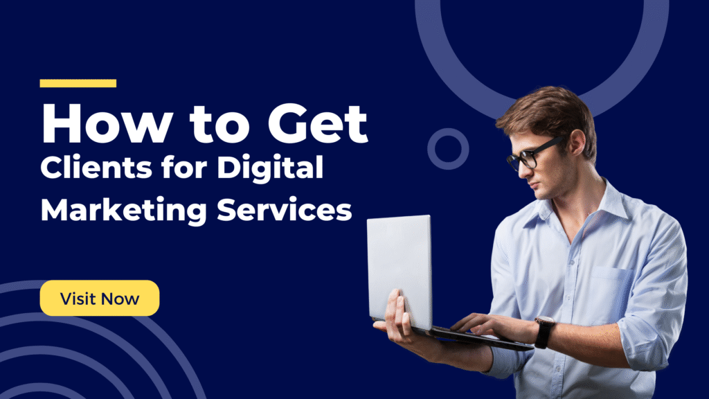 How to Get Clients for Digital Marketing Services